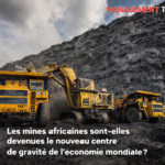 Les mines africaines sont-elles devenues le nouveau centre de gravité de l’économie mondiale ?